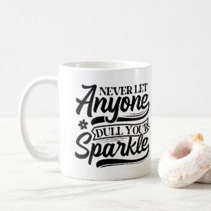 Låt aldrig någon skada din Gnistra   inspirerande Kaffemugg