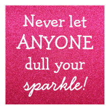 Låt aldrig någon skada din Gnistra - Rosa Glitter