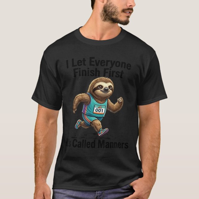Låt alla avsluta först Roligt Sloth Runner-present T Shirt (Framsida)