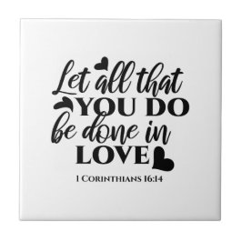 Låt allt göras i Kärlek - 1 eller 16:14 Kakelplatta