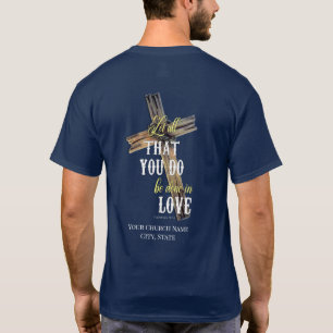 Låt allt som du gör i kyrkan T-Shirt