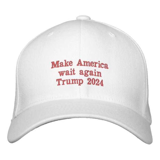 Låt Amerika vänta igen, Trump 2024-kulhatt Broderad Keps (Framsida)