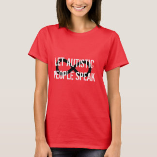 "Låt Autistic folk talar" T-tröja Tee Shirt