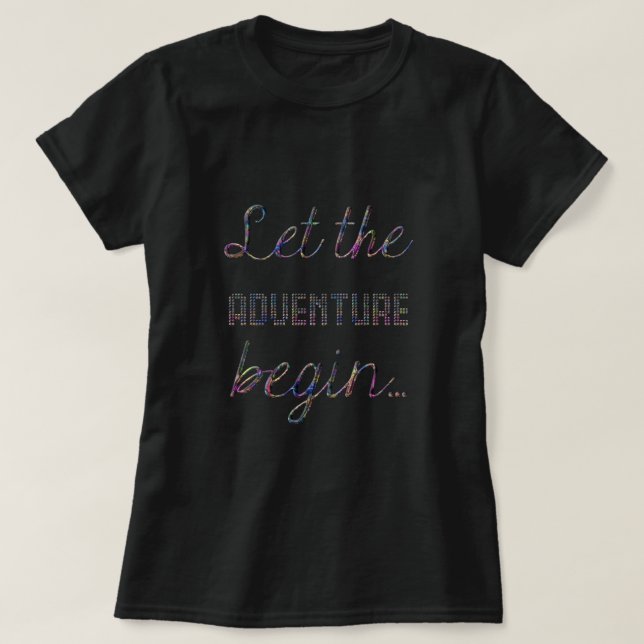 Låt äventyr börja Eleganten Typografi Tee (Design framsida)