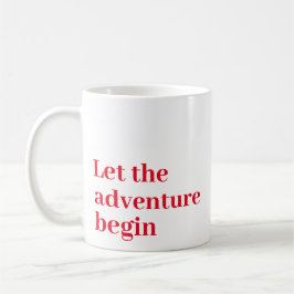 Låt äventyr börja Röda skript Monogram Kaffemugg