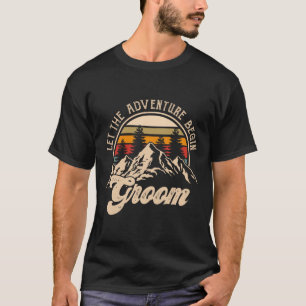 Låt äventyret börja Brudgumpar Matching Bröllop T Shirt