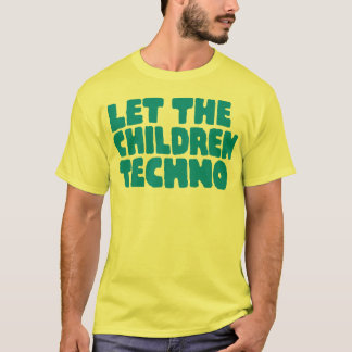 Låt barnen Techno T-shirt