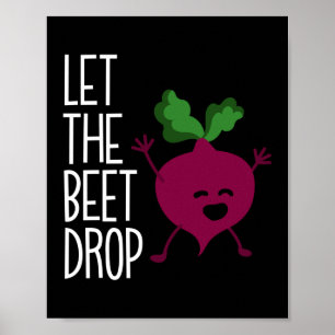 Låt Beet släppa Pun Vegan Poster