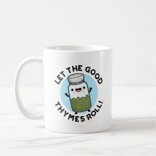 Låt Bra Thymes Roll Funny Herb Pun Kaffemugg