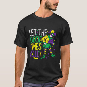Låt Bra Time Roll Jester Bead Mardi Gras T Shirt