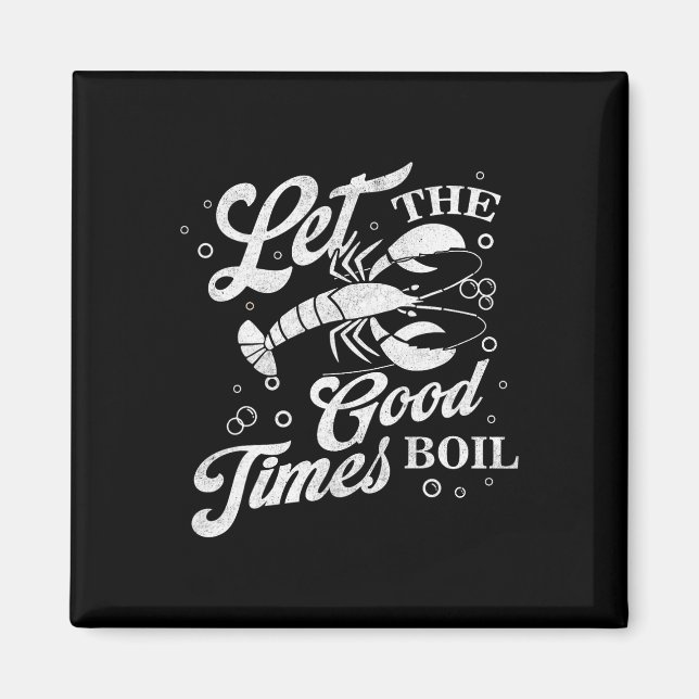Låt Bra Times Boil Funny Kräftor Boil Mardi Magnet (Framsidan)