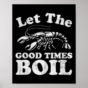 Låt Bra Times Boil Funny Kräftor Boil Mardi Poster
