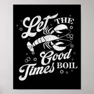 Låt Bra Times Boil Funny Kräftor Boil Mardi Poster