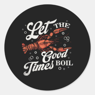 Låt Bra Times Boil Funny Kräftor Boil Mardi Runt Klistermärke
