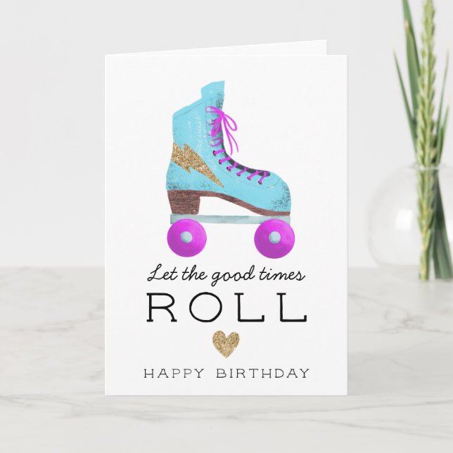 Låt Bra Times roll Cute Roller Skate Birthday Kort (Framsida)
