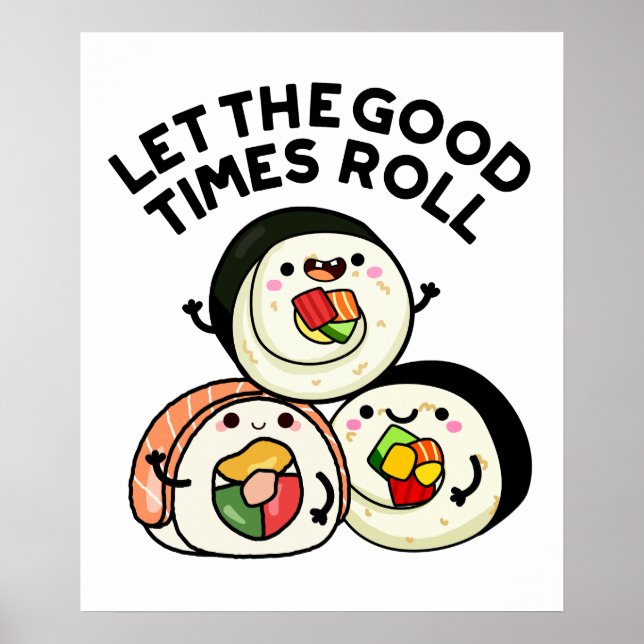 Låt Bra Times roll Funny Sushi Puns Poster (Framsidan)