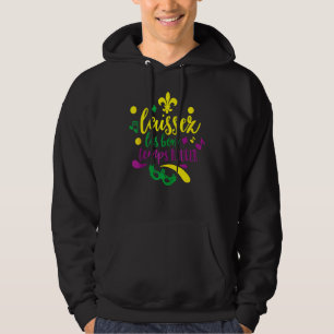 Låt Bra Times Roll Mardi Gras Parad Masquera. Hoodie