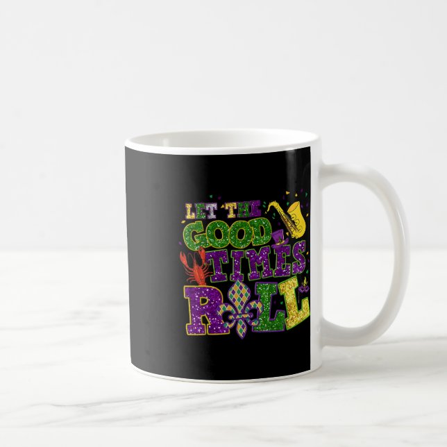 Låt Bra Times Roll Mardi Gras Tjock tisdag ny Kaffemugg (Höger)