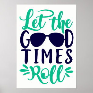 Låt Bra Times Roll Poster
