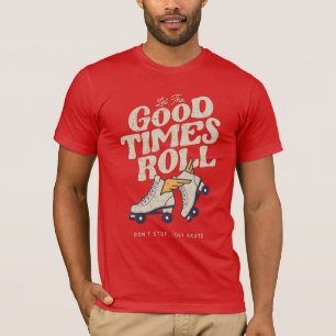 LÅT BRA TIMES ROLL RETRO ROLLER SKATE PÅ 80:ER T SHIRT