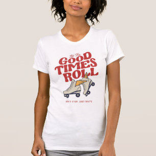 LÅT BRA TIMES ROLL RETRO ROLLER SKATE PÅ 80:ER T SHIRT