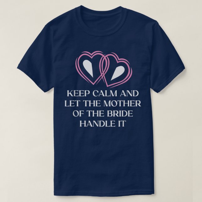 Låt brudens mor Brudens mor Bröllop  T Shirt (Design framsida)