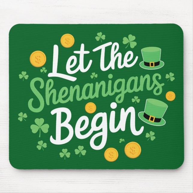 Låt bushen börja Rolig St Patrick's Day Musmatta (Framsidan)