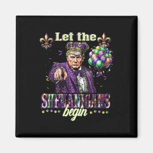 Låt bushen börja rolig Trump Mardi Gras 2 Magnet