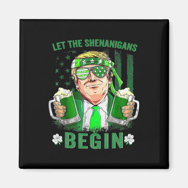 Låt bushen börja Rolig Trump St Patrick's Magnet (Framsidan)
