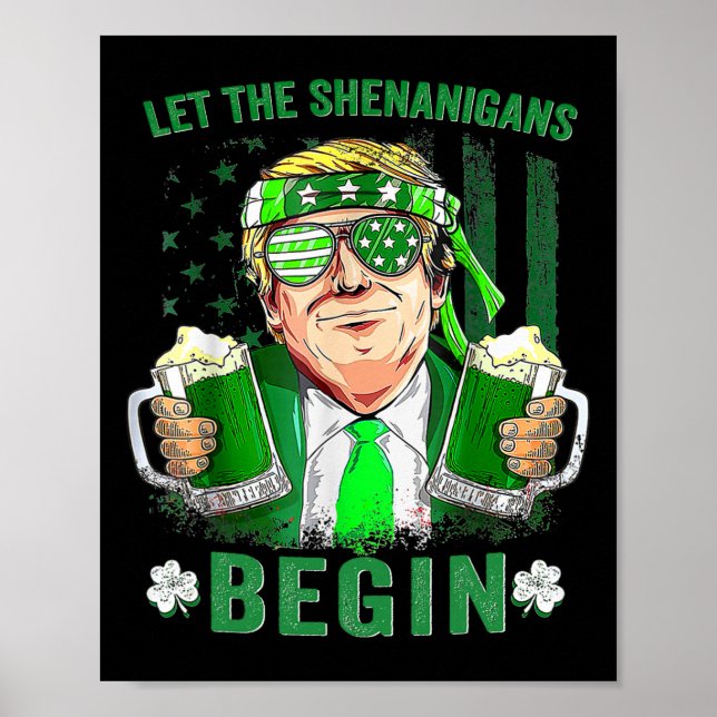 Låt bushen börja Rolig Trump St Patrick's Poster (Framsidan)