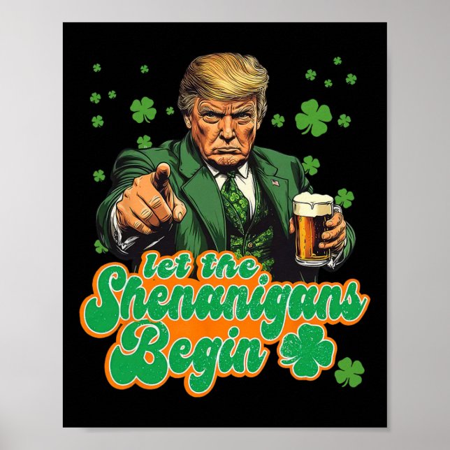 Låt bushen börja Rolig Trump St Patrick's Poster (Framsidan)