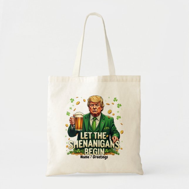 Låt bushen börja Rolig Trump St. Patricks Tygkasse (Framsidan)