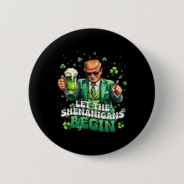 Låt bushen börja Roligt Trump St Patrick's Knapp (Framsida)