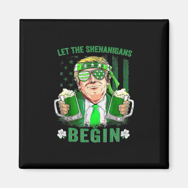 Låt bushen börja Roligt Trump St Patrick's Magnet (Framsidan)