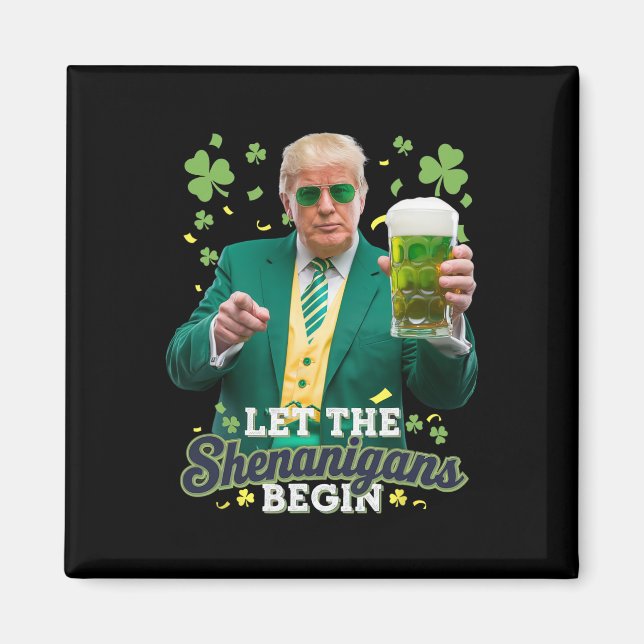 Låt bushen börja Roligt Trump St Patrick's Magnet (Framsidan)