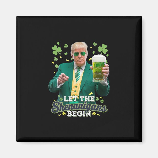 Låt bushen börja Roligt Trump St Patrick's Magnet (Framsidan)