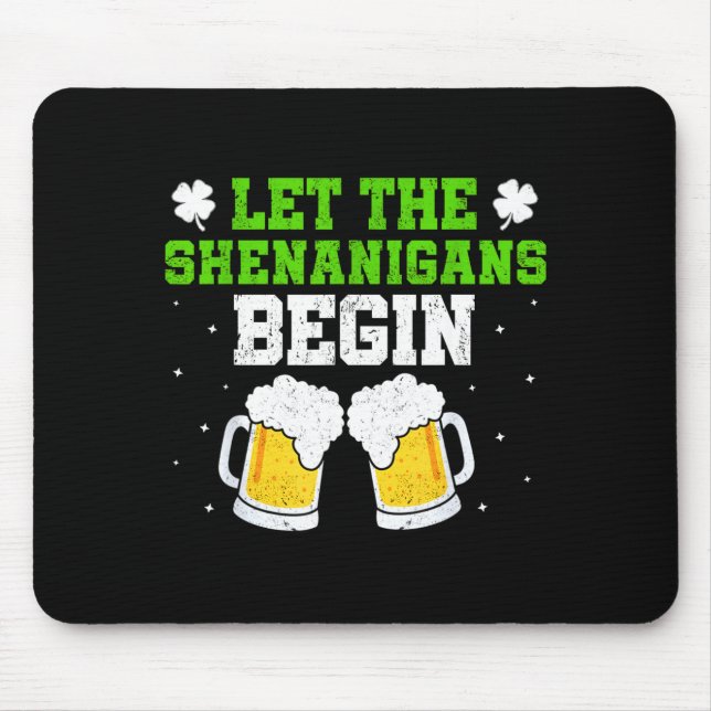 Låt bushen börja st patricks dag drickande musmatta (Framsidan)