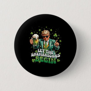 Låt bushen börja Trump St Patrick's Day 1 Knapp
