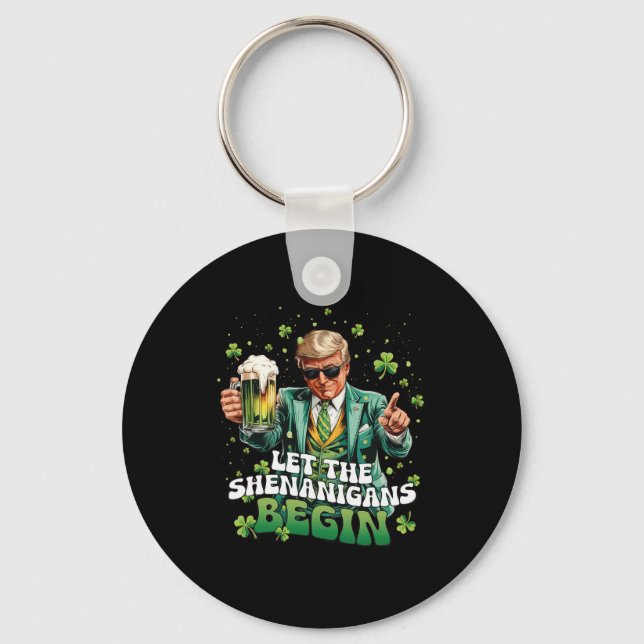 Låt bushen börja Trump St Patrick's Day 1 Nyckelring (Framsida)