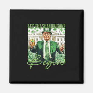 Låt bushen börja Trump St Patrick's Day Magnet
