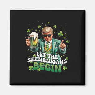 Låt bushen börja Trump St Patrick's Day _ Magnet