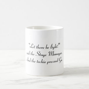 "Låt där är ljust! "sade arrangerachefen Kaffemugg