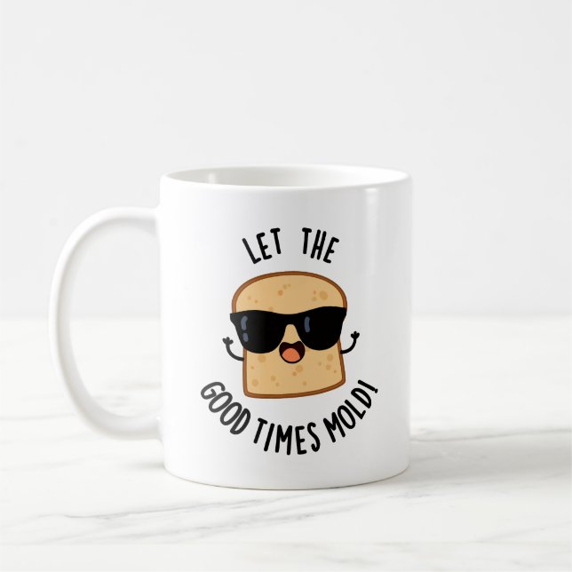 Låt De Goda Tiderna Forma Roliga Brödvitsar  Kaffemugg (Vänster)