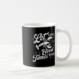 Låt De Goda Tiderna Koka Rolig Krabbkokning Mardi Kaffemugg