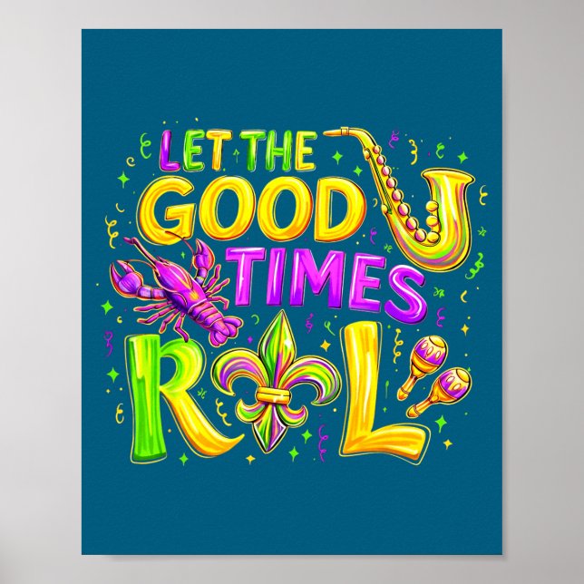 Låt de goda tiderna rulla Mardi-illustration Poster (Framsidan)