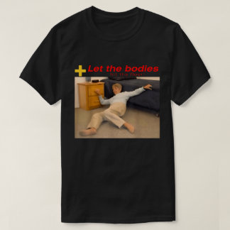 Låt de Slå organen i Golv T Shirt