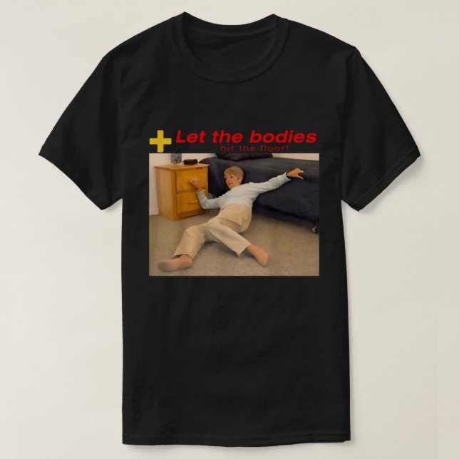 Låt de Slå organen i Golv T Shirt (Design framsida)