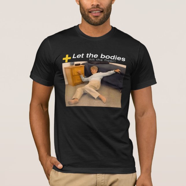 Låt de Slå organen i Golv T Shirt (Framsida)