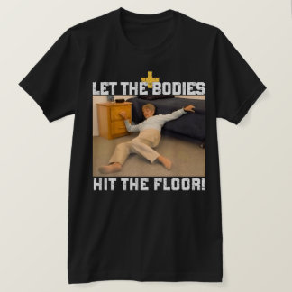 Låt de Slå organen i Golv T Shirt
