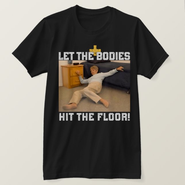 Låt de Slå organen i Golv T Shirt (Design framsida)